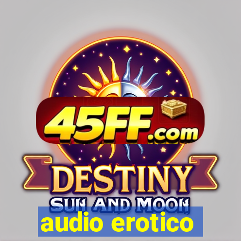 audio erotico